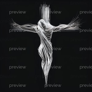 May include: A white, abstract depiction of a figure on a cross against a black background. The figure is formed from flowing white lines, with arms outstretched. The image has the word "preview" repeated in the background.