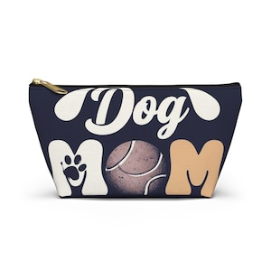 Dog Mom Accessory Pouch, Cute Pet Lover Gift, Dog Owner Travel Bag, Dog Mom Accessory, Pet-Themed Makeup Bag