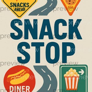 May include: A vintage-style poster with a beige background features road signs and text related to snacks. Signs include "Snacks Ahead," "Yield for," and "Next." The words "Snack Stop" are in large blue letters, with a diner and popcorn sign.