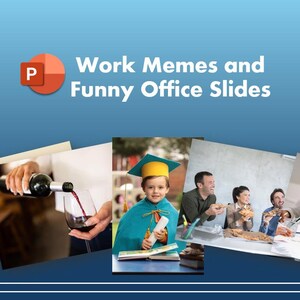 Könnte beinhalten: Eine Collage aus Bildern, die humorvolle Arbeitssituationen darstellen. Die Bilder zeigen eine Person mit einem übertriebenen Ausdruck der Überraschung, eine Person, die Wein einschenkt, ein Kind in einer Abschluss-Kappe, eine Gruppe von Menschen, die Pizza essen, und eine Person, die gestresst aussieht, während eine andere Person ihr auf den Rücken klopft. Der Text "Work Memes and Funny Office Slides" wird oben auf der Collage angezeigt.
