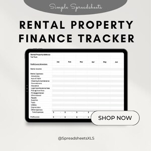May include: A digital tablet displays a rental property finance tracker spreadsheet. The screen shows a table with columns for months and rows for income, expenses, and profit/loss. The text "RENTAL PROPERTY FINANCE TRACKER" is at the top. A "SHOP NOW" button is visible.