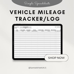 May include: A black and white digital tablet displaying a vehicle mileage tracker log spreadsheet. The spreadsheet has columns for date, start location, end location, purpose, odometer start, odometer end, miles traveled, and total mileage. The text "SHOP NOW" is displayed in a white button at the bottom of the screen.
