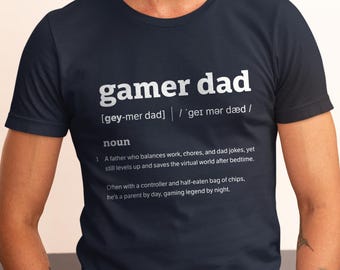Gamer Dad Dictionary Definition Shirt with Funny Quote for Fathers Who Play Video Games