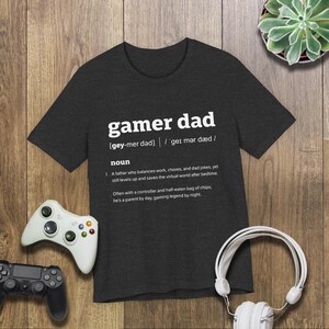 This is a Bella+Canvas 3001 Unisex Jersey Tee with the “Gamer Dad Dictionary Definition Shirt with Funny Quote for Fathers Who Play Video Games” design on the front of the shirt. Image 5