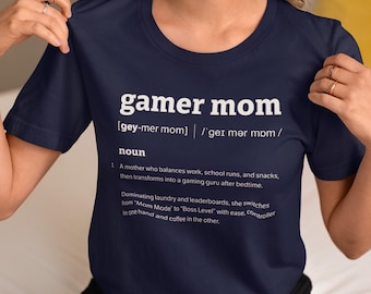Gamer Mom Dictionary Definition Shirt with Funny Quote for Mothers Who Play Video Games