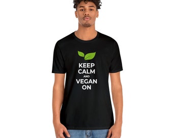Keep Calm and Go Vegan | Minimalist Green Leaves Vegan T-shirt | Serene Nature-Inspired Top | Trendy Tee | Organic Cotton Shirt