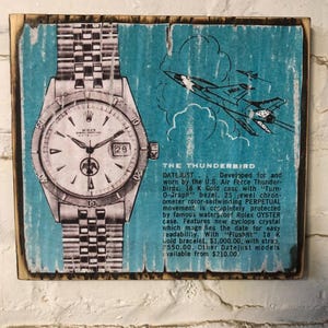 Rolex Datejust Thunderbird  - vintage watch ad art piece history Watch collector Home decor free shipping