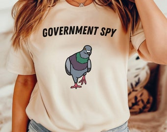 Espía del gobierno, camiseta divertida, amante de los animales, camiseta de paloma, regalo para amantes de las aves, camiseta de paloma, camiseta divertida de meme, camisetas de conspiración, camisetas de aves