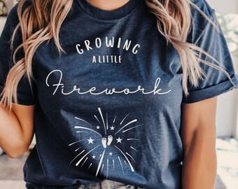 Growing A Little Firework Maternity Shirt, 4th of July Pregnancy Announcement, Summer Pregnancy Reveal, Maternity Gift, Pregnancy Gift Shirt
