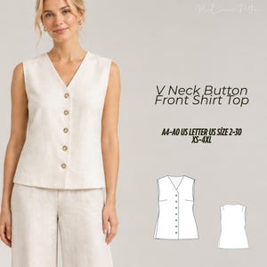 May include: A sleeveless off-white V-neck button-front shirt top with a matching pair of trousers. Text reads: V Neck Button Front Shirt Top, A4-A0 US LETTER US SIZE 2-30 XS-4XL. Includes a technical line drawing of the front and back of the top.
