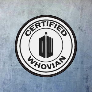 Certified Whovian Iron-On Patch - Geek Culture Fan Fabric Badge - Sci-Fi Inspired