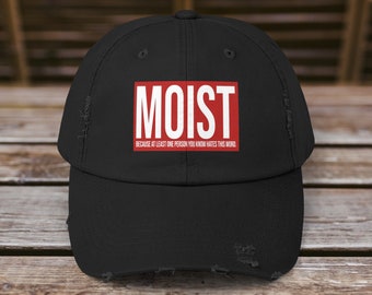Moist Distressed Cap, Unisex Cap, Funny Cap, Humor Gift,