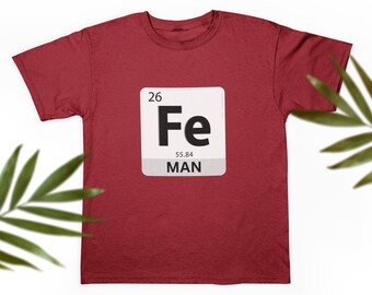 Fe Element Iron Man Cotton Unisex Jersey Tee Shirt, Funny, Puns, Periodic Table, Science