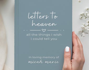 Personalized Letters To Heaven Grief Journal, Personal Grief Gift, Sympathy Gift Loss Of Mother,Child Passing Gift,Loss Gift,Memory Keepsake