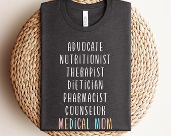 I Am A Medical Mom T-Shirt, Mothers Day Gift for Medical Mom, Special Needs Mom, NICU Mom, Disability Awareness, Caregiver Gift, Mothers Day