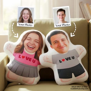 May include: Two custom photo pillows shaped like people, each with a smiling face. One pillow has a pink shirt and gray skirt, the other a gray shirt and black shorts. Both say "LOVE U". The image includes the text "Your Photo".