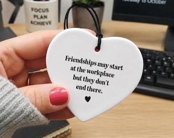 Friendships May Start at the Workplace... | Friendship | Work Colleague Gifts | Work Friends | Gift for Her | Retirement Gift | Leaving Gift