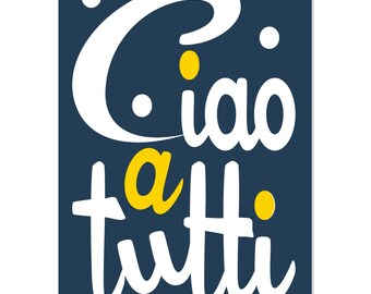 Italian Interior Design Poster ‘Ciao a tutti’, modern art prints in various sizes plus free delivery