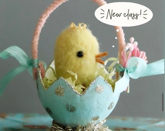 Needle Felted Chick and Egg Basket Class and Kit Tutorial - Step by Step Online Mixed Media Course plus Materials - Needle Felting Kit