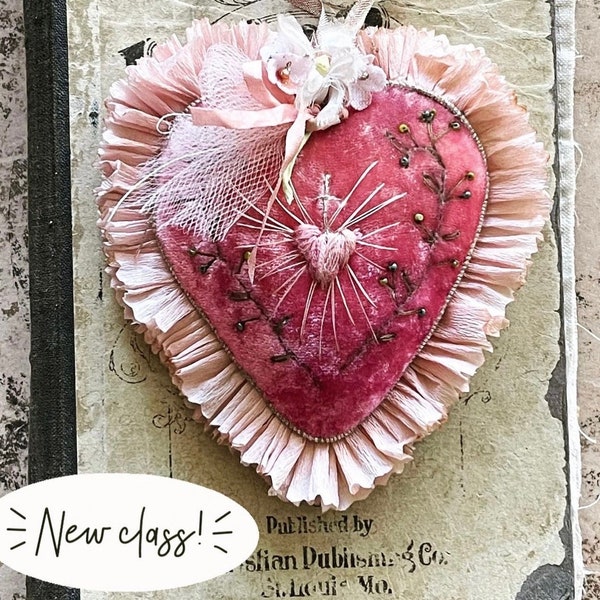 Velvet Sacred Heart Class and Kit Tutorial - Hand Dyed Embroidered Heart Ornament Step by Step Online Course plus Materials