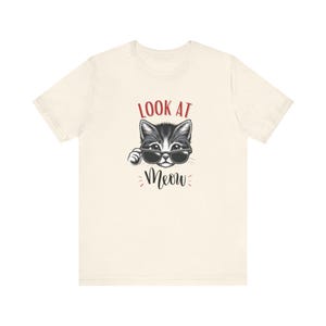 Cute Cat Tee - &#39;Look at Meow&#39; Design, Funny Animal Shirt for Cat Lovers, Gift for Pet Owners, Casual Wear, Birthday Present