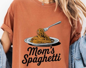 Comfort Colors Mom's Spaghetti Shirt,Spaghetti Sweater, Pasta Lover Shirt,Funny Food Shirt,Food Humor Shirt,Pasta Graphic Shirt,Gift For Mom