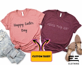Custom Text Shirt, Personalized Shirt, Custom Made Shirt, Your Text Shirt, Matching Custom Shirts,Custom Clothing,Your Text Here,Custom Gift