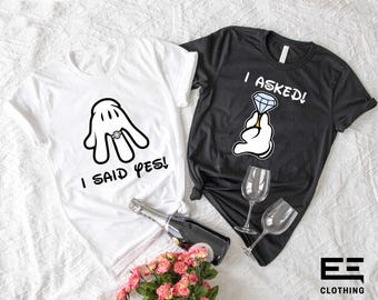 Disney I Asked I Said Yes Couple Shirts, Mickey And Minnie Wedding T-shirt, Disney Engagement Sweatshirt, Fiance T-shirt, Honeymoon Gifts