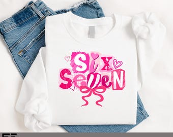 Six Seven Valentine Shirt, Pink Coquette 6 7 Meme Tee, Viral Valentines Day Graphic, Girly Bow Love Design, Trendy Valentine Gift