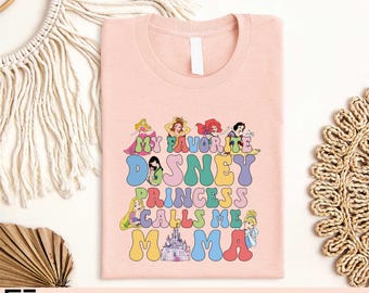 My Favorite Disney Princess Calls Me Mama Shirt, Disney Mama Shirt, Disney Princess T-shirt, Princess Mama Sweatshirt, Disney Castle Shirt