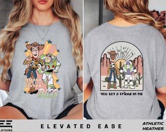 You Got A Friend In Me Shirt, Toy Story Sweatshirt, Woody And Buzz Shirt, 2-Sided Toy Story Shirt, Disney Sweatshirt, Disney Friends Shirt