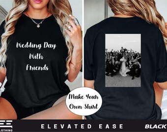 Custom Text And Photo Shirt,Front And Back Custom Shirt,Custom Text T-shirt,Custom Picture Sweatshirt,2-Sided Personalized Shirt,Custom Gift