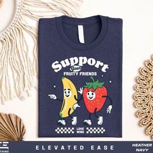 Support Your Fruity Friends T-Shirt,  LGBTQIA+ Pride Shirt, National Coming Out Day Sweater, Pride Rainbow Shirt, Pride Month Sweatshirt