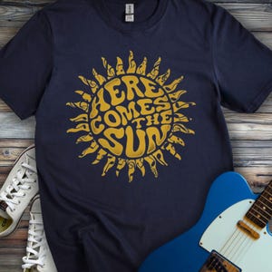 Here Comes The Sun T-shirt, The Beatles Song Shirt, Abbey Road Album Song Tshirt, Classic Rock n Roll Music Band tee, sun nature planet star