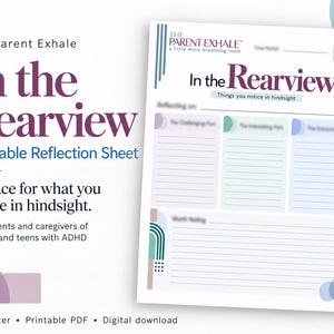 In the Rearview: Printable Reflection Sheet for Parents and Caregivers of Tweens and Teens with ADHD and Executive Function Challenges