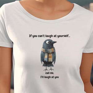 Funny Bird Graphic Tee: Sarcastic Humor T-Shirt