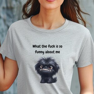 Offensive T Shirt Funny Dog T-Shirt Sarcastic Inappropriate Tee Crazy Dog Graphic Shirt Adult Humor Gift Sarcastic Funny and Sassy Shirt