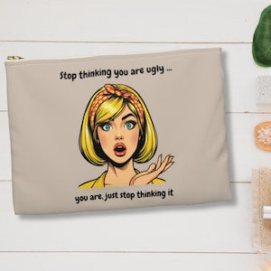 Funny Pop Art Woman Zippered Pouch: Sarcastic Makeup Bag Gift