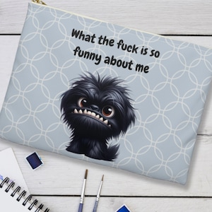 Makeup Organizer Accessory Pouch Funny Zipper Bag with Inappropriate Saying Humorous Animal Makeup Bag Sassy Bold Zippered Pouch