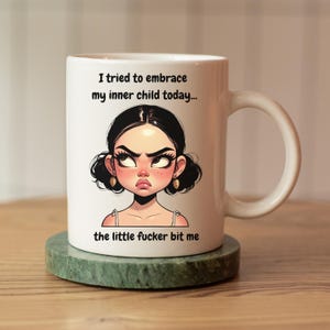 Hilarious coffee mug featuring snarky girl and cheeky saying perfect for office laughter and adult humor gag gifts witty coffee mug