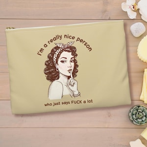 Funny Zippered Pouch Retro Woman Inappropriate Saying Accessory Bag Sarcastic Makeup Case Naughty Cosmetic Pouch Funny Toiletry Bag