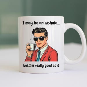 Hilarious Coffee Mug for Men Snarky Gift Humor Mug Sarcastic Office Cup Novelty Mug for Men Gag Gift Coffee Cup Humorous