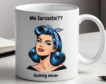 Sarcastic Coffee Mug: Funny Pop Art Quote - Gag Gift