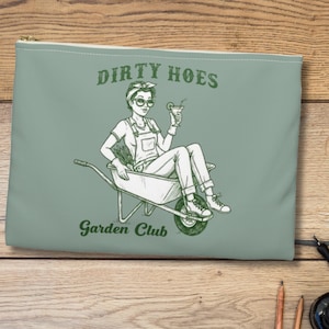 Funny Makeup Bag: &quot;Dirty Hoes Garden Club&quot; Zippered Pouch