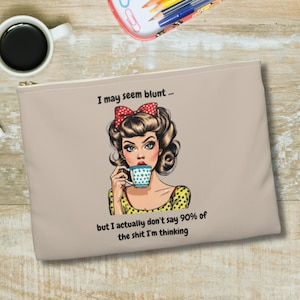 Funny Pop Art Woman Makeup Pouch: Sarcastic Zippered Cosmetic Bag
