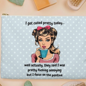 Pop Art Woman Zippered Pouch: Sarcastic Quote Cosmetic Bag