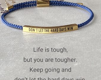 Personalized Don't Let The Hard Days Win Inspirational Tube Bracelet,Birthday Gift For Her Him,Engraved Gift,Women Bracelet