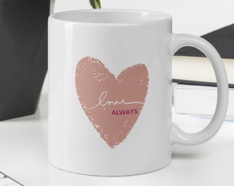 White glossy mug with love always on pink heart
