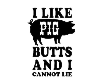 Grill Master iron on decal, I like Pig Butts,  8" across x 11.5" high, apply to your own apron, tshirt, etc., diy