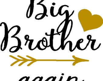 Big Brother Again or Big Brother  6 x 6 iron on decal